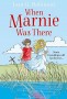 WHEN MARNIE WAS THERE Joan G Robinson - 