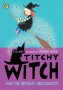 TITCHY WITCH AND THE BIRTHDAY BROOM Rose Impey - 
