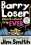 Smith BARRY LOSER AND THE WORSE SCHOOL TRIP EVER - 