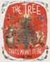 THE TREE THAT'S MEANT TO BE Yuval Zommer - 