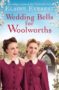 WEDDING BELLS FOR WOOLWORTHS Elaine Everest - 