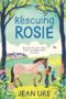Rescuing Rosie - 