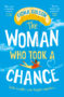 THE WOMAN WHO TOOK A CHANCE - 