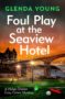 Foul Play At the Seaview Hotel - 