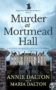 Murder at Mortmead Hall - 